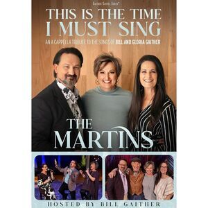 This Is The Time I Must Sing: An A Cappella Tribute to the Songs of Bill &